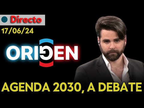 DIRECTO | AGENDA 2030 A DEBATE: ¿HACIA UN MUNDO MEJOR O ARMA DE CONTROL? ORIGEN, CON RUBÉN GISBERT