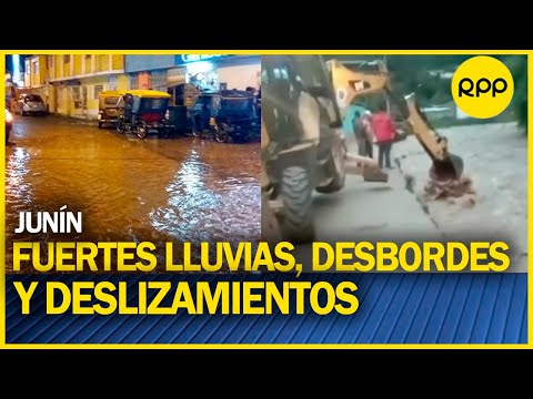 Junín: Lluvias, desbordes y deslizamientos dejan 500 afectados en cuatro provincias