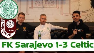 FK Sarajevo 1-3 Celtic | Post-Match Pint