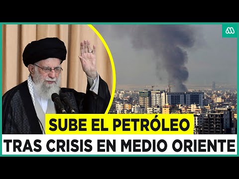 Tensión en Medio Oriente: Crisis entre Irán e Israel hacen subir precio del petróleo