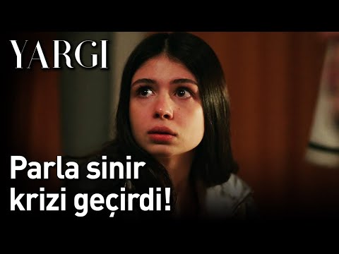 Yargı | Parla Sinir Krizi Geçirdi!