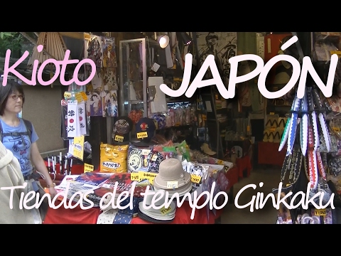 JAPÓN: Vídeo documental de Kioto [22/22] - Ginkaku-ji: Tiendas