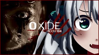 #2【Oxide Room 104】抜け出せない死のループから生きて出る！！