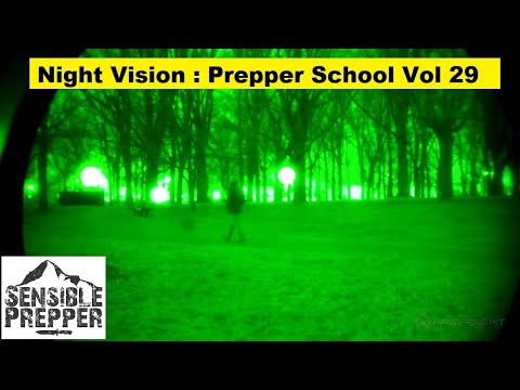 Night Vision Options: Prepper School Vol. 29