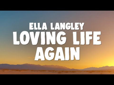 Ella Langley - Loving Life Again