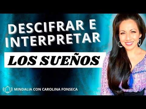 24/04/24 Cómo descifrar e interpretar los Sueños, por Carolina Fonseca