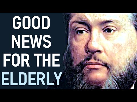 Good News for the Elderly - Charles Spurgeon Audio Sermons (Matthew 20:6)