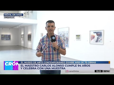 El maestro Carlos Alonso cumple 94 años y lo celebra con una muestra en Unquillo