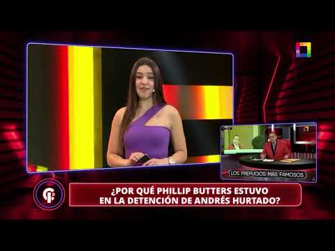 Crónicas de Impacto - SET 20 - ¿POR QUÉ PHILLIP BUTTERS ESTUVO EN LA DETENCIÓN DE ANDRÉS HURTADO?