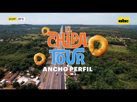 El Chipa Tour del Ancho Perfil: una aventura en busca del sabor paraguayo - Programa 2