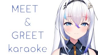 【Karaoke】pre meet and greet karaoke!