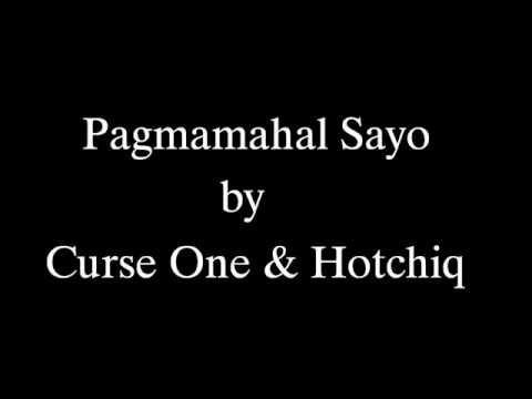 Pagmamahal Sayo by Curse One and Hotchiq