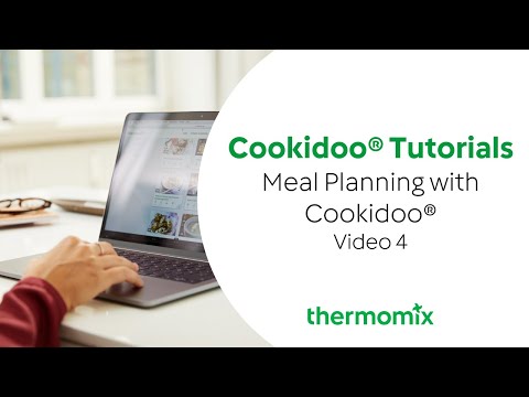 Cookidoo® Tutorials - Video 4, Meal Planning