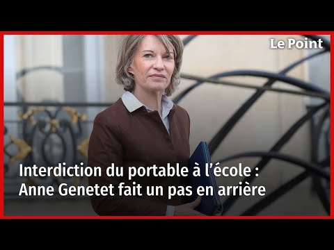 Interdiction du portable à l’école : Anne Genetet fait un pas en arrière