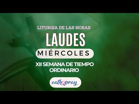 Oración de la mañana (Laudes), MIÉRCOLES 26 DE JUNIO 2024 | XII semana Tiempo Ordinario | #Cathopray