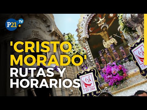 Conoce las Rutas y Horarios de la Procesión del SEÑOR DE LOS MILAGROS