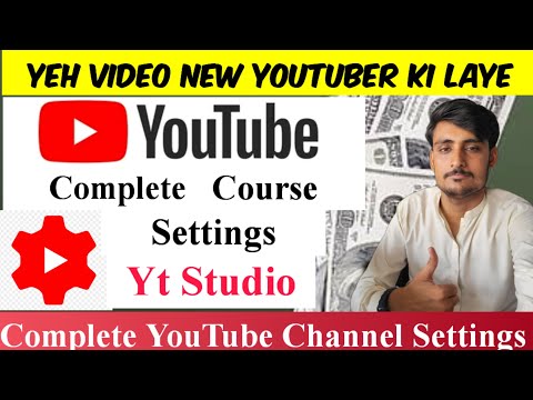 Complete YouTube Channel Settings.  Cearte New YouTube Channel