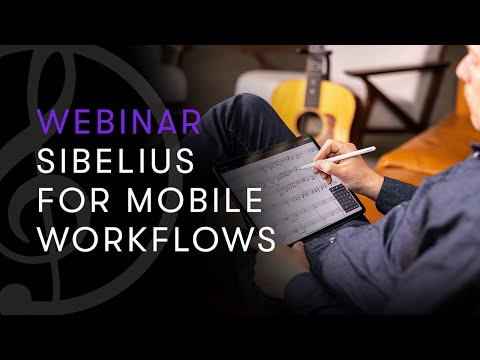 Learn Sibelius for Mobile Workflows