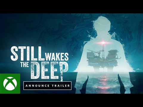 STILL WAKES THE DEEP - Announce Trailer