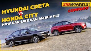 Hyundai Creta vs Honda City | Ride, Handling, Braking & Beyond | Comparison Review