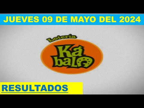 RESULTADO KÁBALA Y CHAUCHAMBA DEL JUEVES 09 DE MAYO DEL 2024 /LOTERÍA DE PERÚ/