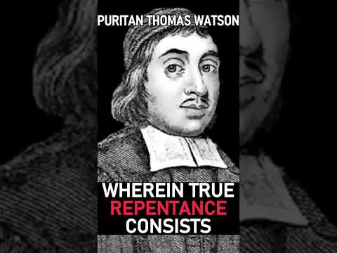 Wherein True Repentance Consists - Puritan Thomas Watson #shorts #christianshorts #bible #theology