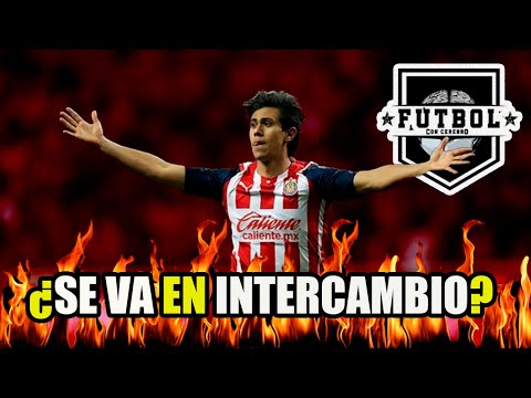 RUMORES CHIVAS | ¿SE COCINA un INTERCAMBIO por JJ MACÍAS? ¿A DÓNDE SE VA?