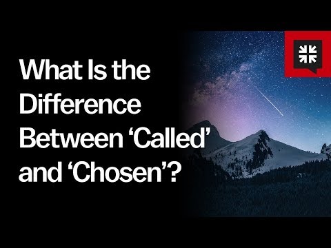 What Is the Difference Between ‘Called’ and ‘Chosen’? // Ask Pastor John