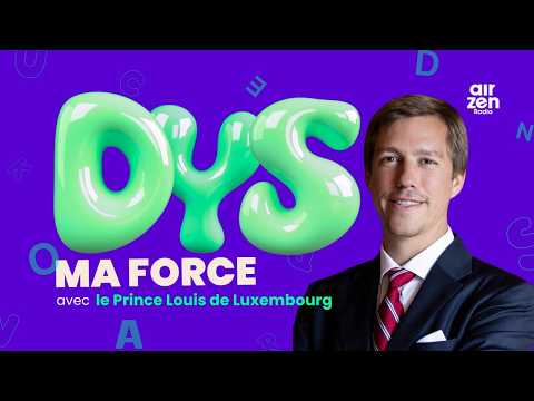 Prince Louis de Luxembourg : "La dyslexie est une force"