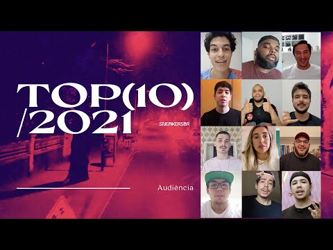 TOP 10 2021 SneakersBR - Audiência