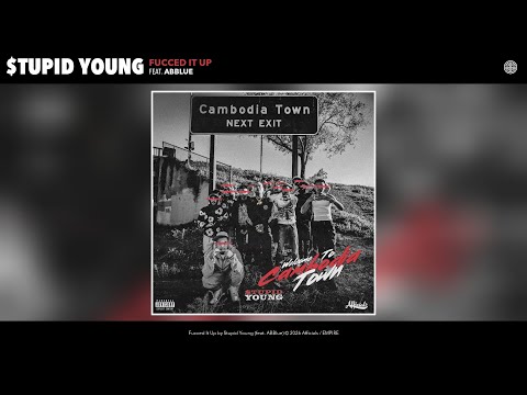 $tupid Young - Fucced It Up (Official Audio) (feat. ABBlue)