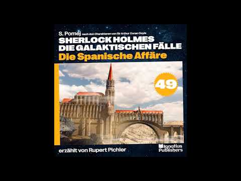 Die Spanische Affäre (Sherlock Holmes - Die galaktischen Fälle, Folge 49)