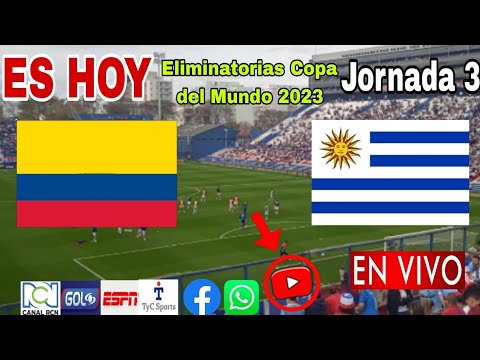 Colombia vs. Uruguay en vivo, donde ver, a que hora juega Colombia vs. Uruguay Eliminatorias 2023