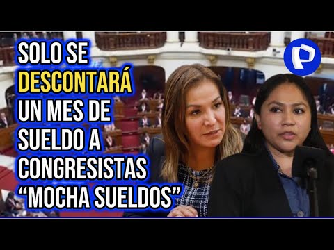 Congreso: reacciones por blindaje a Magaly Ruíz por caso 'mocha sueldos'