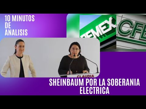 CLAUDIA SHEINBAUM NOMBRA a EMILIA CALLEJA en CFE; VA por la  DEFENSA de la SOBERANÍA ENERGÉTICA