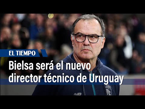 Marcelo Bielsa con acuerdo cerrado para ser DT de Uruguay, dice dirigente | El Tiempo