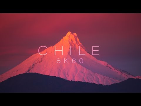 CHILE | 8K60 | Los Lagos to Atacama