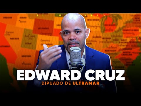 Diputado de Ultramar - Edward Cruz