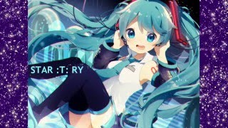 HatsuneMiku 「STAR :T: RY スタートライ(Start&Try) ] VOCALOID original  Techno