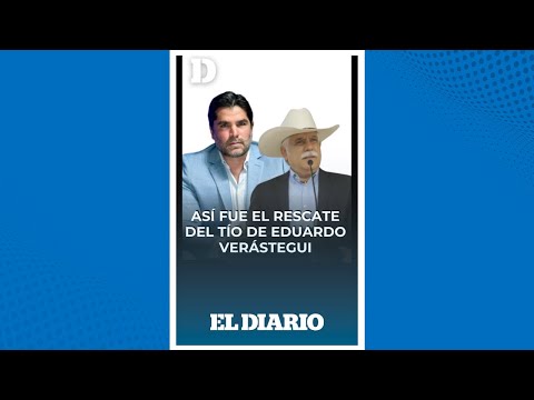 Tío de Eduardo Verástegui ¡Evitó su Secuestro! | El Diario