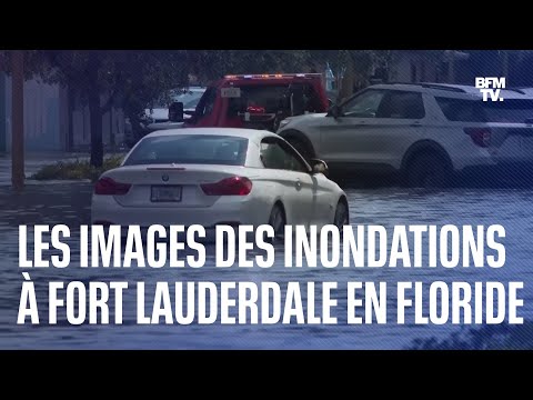 Les images des impressionnantes inondations à Fort Lauderdale en Floride