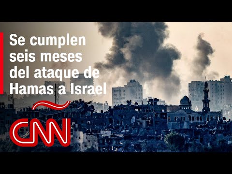 Los seis primeros meses del conflicto entre Israel y Hamas