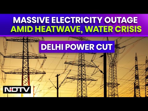 Delhi Power Cut | Delhi's Nightmare: Massive Electricity Outage Amid Heatwave, Water Crisis