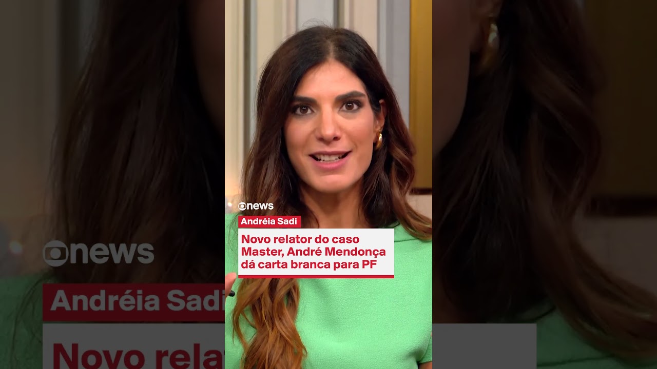 Andréia Sadi: Novo relator do caso Master, André Mendonça dá carta branca para PF