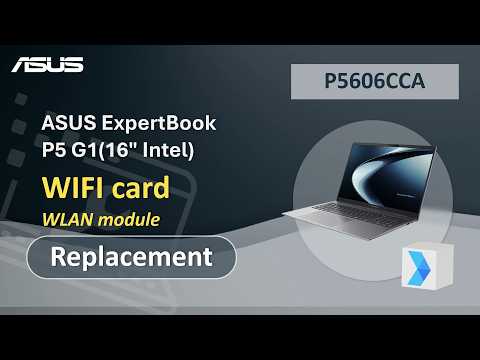 ASUS ExpertBook P5 G1 (16" Intel) WIFI card Replacement | ASUS SUPPORT