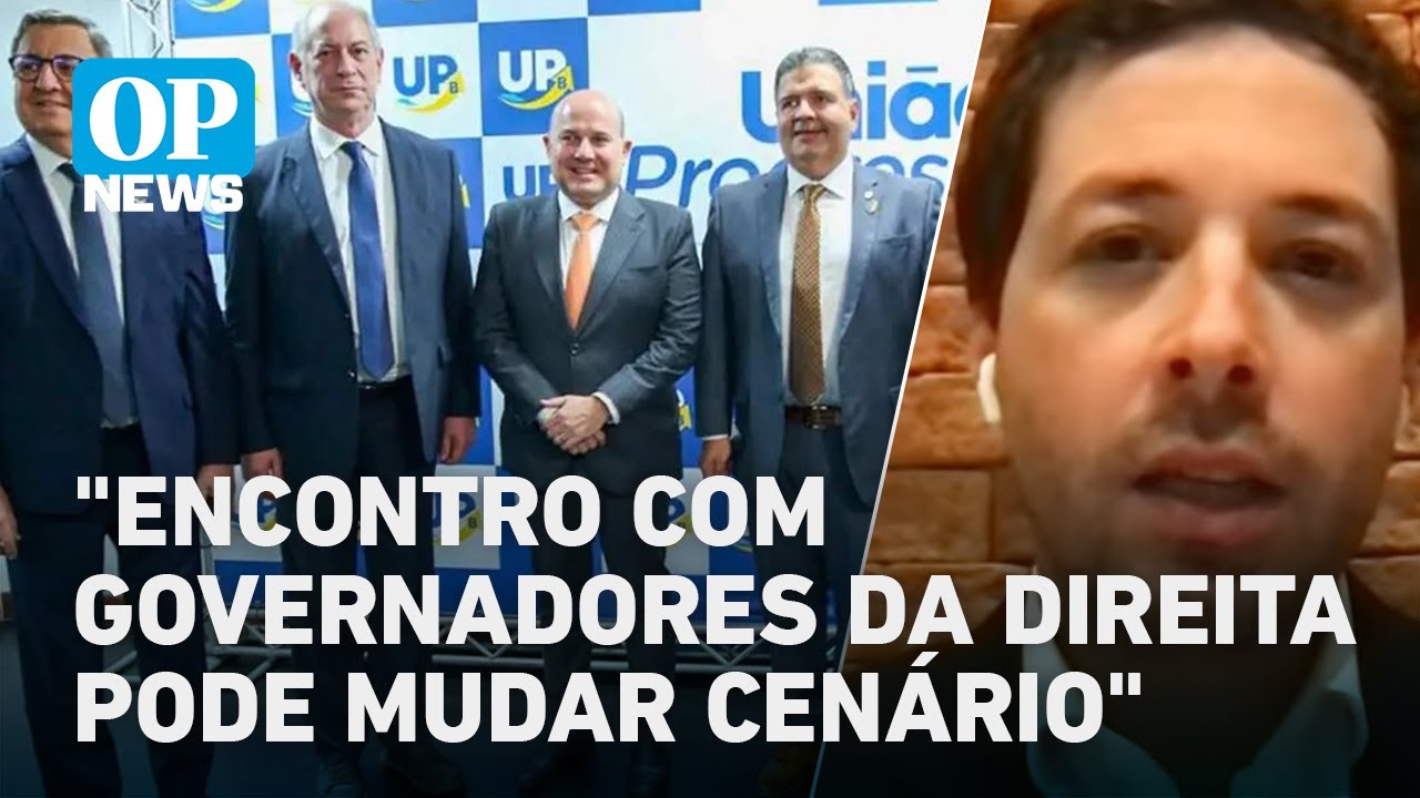 Mudança de Ciro para a direita e encontro com governadores pode mudar cenário eleitoral l OP News
