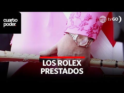Rolex: Dina y los regalos “prestados” | Cuarto Poder | Perú