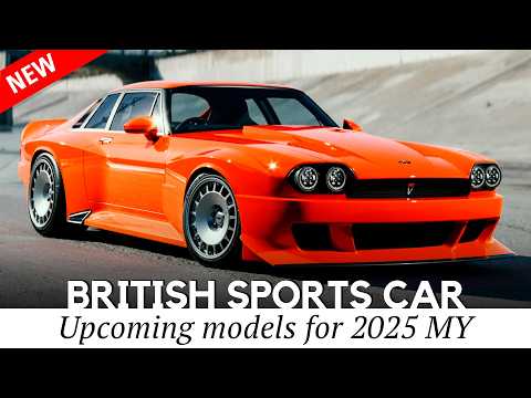 10 New British Sports Cars for 2025: Blistering Performance Meets Exquisite Designs