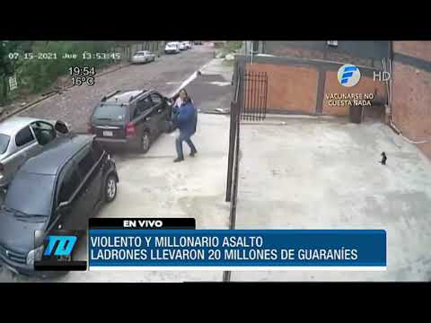 Violento y millonario asalto en Asunción