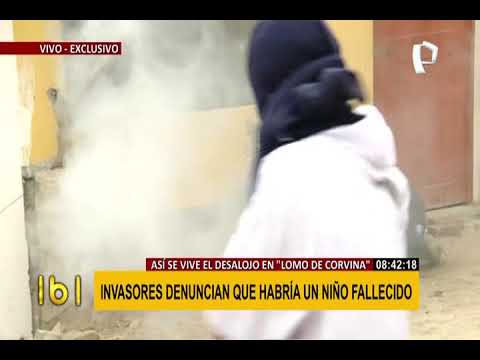 EXCLUSIVO | Desalojo en Lomo de Corvina: PNP toma el control, pero invasores aún se resisten (2/5)